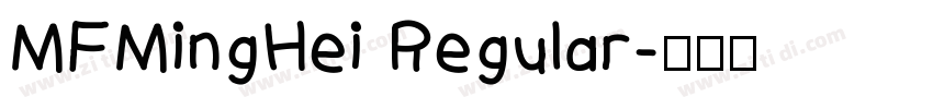 MFMingHei Regular字体转换 MFMingHei Regular字体转换